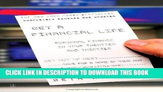 [EBOOK] DOWNLOAD Get a Financial Life: Personal Finance In Your Twenties and Thirties GET NOW