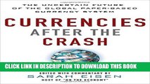 [PDF] Currencies After the Crash:  The Uncertain Future of the Global Paper-Based Currency System