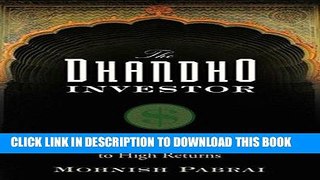 [EBOOK] DOWNLOAD The Dhandho Investor: The Low-Risk Value Method to High Returns READ NOW