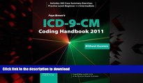 Best books  ICD-9-CM Coding Handbook, Without Answers, 2011 Revised Edition (Brown, ICD-9-CM