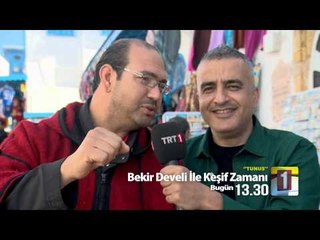 9 Mart Bekir Develi ile Keşif Zamanı
