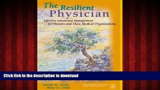 Read book  The Resilient Physician: Effective Emotional Management for Doctors   Their Medical