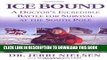 [PDF] Ice Bound: A Doctor s Incredible Battle for Survival at the  South Pole [Online Books]
