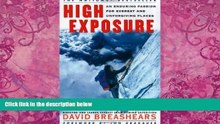 Books to Read  High Exposure: An Enduring Passion for Everest and Unforgiving Places  Best Seller