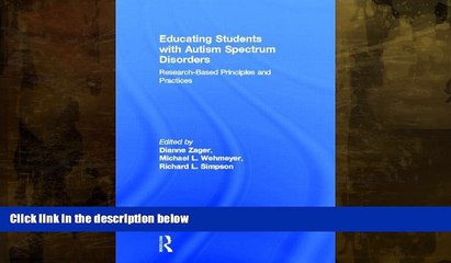 READ book  Educating Students with Autism Spectrum Disorders: Research-Based Principles and