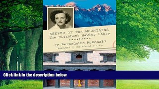 Books to Read  Keeper of the Mountains: The Elizabeth Hawley Story  Full Ebooks Best Seller