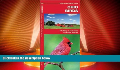 Big Sales  Ohio Birds: A Folding Pocket Guide to Familiar Species (Pocket Naturalist Guide