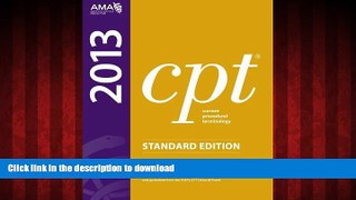 Read books  CPT 2013 Standard Edition (Current Procedural Terminology (Standard)) (Current