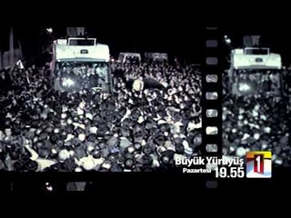 25 Ağustos Büyük Yürüyüş Tanıtım