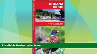 Deals in Books  Indiana Birds: A Folding Pocket Guide to Familiar Species (Pocket Naturalist Guide