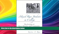 READ book  Mixed Race Students in College (Suny Series, Frontiers in Education)  DOWNLOAD ONLINE