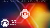 Herb Lord - Tears of Guitar FT Ardonyx