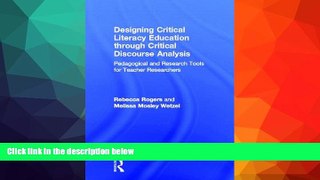 READ book  Designing Critical Literacy Education through Critical Discourse Analysis: Pedagogical