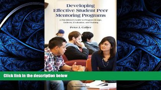 READ book  Developing Effective Student Peer Mentoring Programs: A Practitioner s Guide to