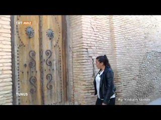 Tunus'u Geziyoruz - - Ay Yıldızın İzinde - TRT Avaz