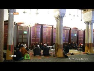 Zeytuna Camii - Tunus - Ay Yıldızın İzinde - TRT Avaz