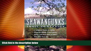 Deals in Books  Shawangunks Trail Companion: A Complete Guide to Hiking, Mountain Biking,