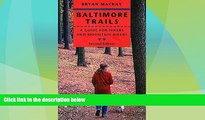 Big Sales  Baltimore Trails: A Guide for Hikers and Mountain Bikers  Premium Ebooks Online Ebooks