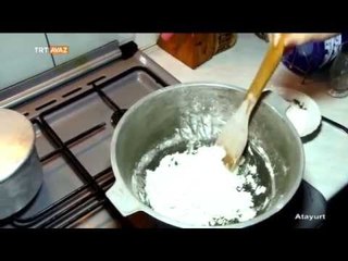 Kuurma (Kavurma) Çayı Tarifi - Atayurt - TRT Avaz