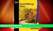 Deals in Books  Road BikingTM Ohio: A Guide To The State s Best Bike Rides (Road Biking Series)