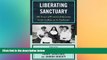 READ book  Liberating Sanctuary: 100 Years of Women s Education at the College of St. Catherine
