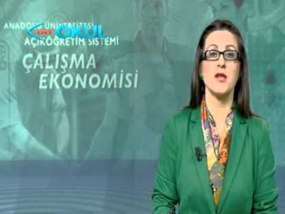 Çalışma Ekonomisi - 5. Ders - Açık Sınıf - TRT Okul