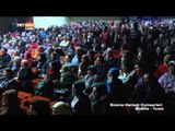 Bosna Hersek Konserleri (Bosna- Tuzla/2. Kısım) - TRT Avaz