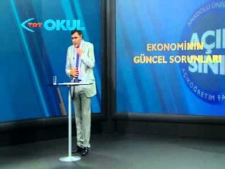 Ekonominin Güncel Sorunları - 7. Ders - Açık Sınıf - TRT Okul