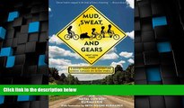 Big Sales  Mud, Sweat, and Gears: A Rowdy Family Bike Adventure Across Canada on Seven Wheels