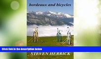 Deals in Books  bordeaux and bicycles (Eurovelo Series) (Volume 2)  READ PDF Best Seller in USA