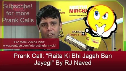 Prank Call  Raita Ki Bhi Jagah Ban Jayegi  By RJ Naved
