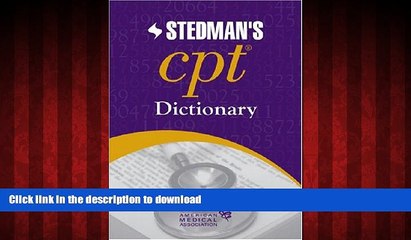 Download Video: Best book  AMA Stedman s CPTÂ® Dictionary: Co-Published by the American Medical Association and