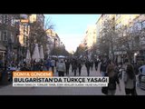 Bulgaristan'da Türkçe Yasağının Ayrıntıları - Dünya Gündemi - TRT Avaz