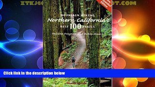 Deals in Books  Mountain Biking Northern California s Best 100 Trails  Premium Ebooks Online Ebooks