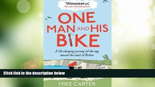 Deals in Books  One Man and His Bike: A Life-changing Journey All the Way Around the Coast of