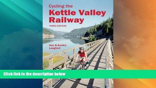 Buy NOW  Cycling the Kettle Valley Railway: Third Edition  Premium Ebooks Online Ebooks