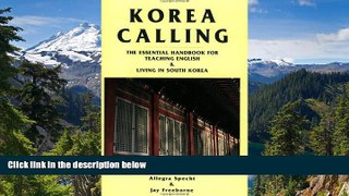 Full [PDF]  Korea Calling: The Essential Handbook for Teaching English and Living in South Korea