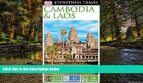 Must Have  DK Eyewitness Travel Guide: Cambodia   Laos  READ Ebook Full Ebook