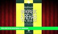 Buy book  Stedman s Orthopaedic   Rehab Words: With Podiatry, Chiropractic, Physical Therapy