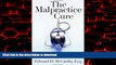 Buy book  The Malpractice Cure: How to Avoid the Legal Mistakes that Doctors Make online to buy