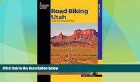 Deals in Books  Road BikingTM Utah: A Guide To The State s Best Bike Rides (Road Biking Series)