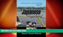 Buy NOW  A Japanese Vagabond: Bicycling 35,000 km Around Four Continents 1986 - 1989 PART 2  READ