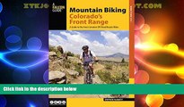 Deals in Books  Mountain Biking Colorado s Front Range: A Guide to the Area s Greatest Off-Road