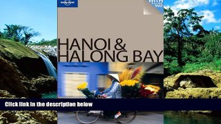 Must Have  Lonely Planet Hanoi   Halong Bay Encounter  READ Ebook Full Ebook