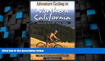 Buy NOW  Adventure Cycling in Northern California: Selected on and Off Road Rides  Premium Ebooks