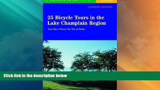 Deals in Books  25 Bicycle Tours in the Lake Champlain Region: Scenic Tours in Vermont, New York,