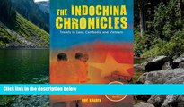 Deals in Books  The Indochina Chronicles: Travels in Laos, Cambodia and Vietnam  Premium Ebooks