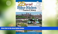 Deals in Books  25 Great Bike Rides of the Twin Cities  Premium Ebooks Best Seller in USA