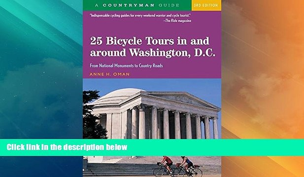 Buy NOW 25 Bicycle Tours In and Around Washington, D. C.: From National Monuments to Country