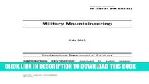 [PDF] Training Circular TC 3-97.61 (FM 3-97.61) Military Mountaineering July 2012 Full Online
